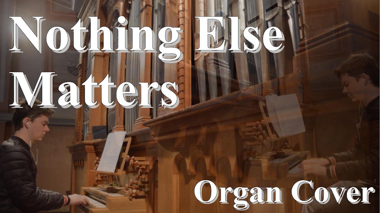 Nothing Else Matters (Organ Cover) - Metallica (Orgel Video + Lyrics)