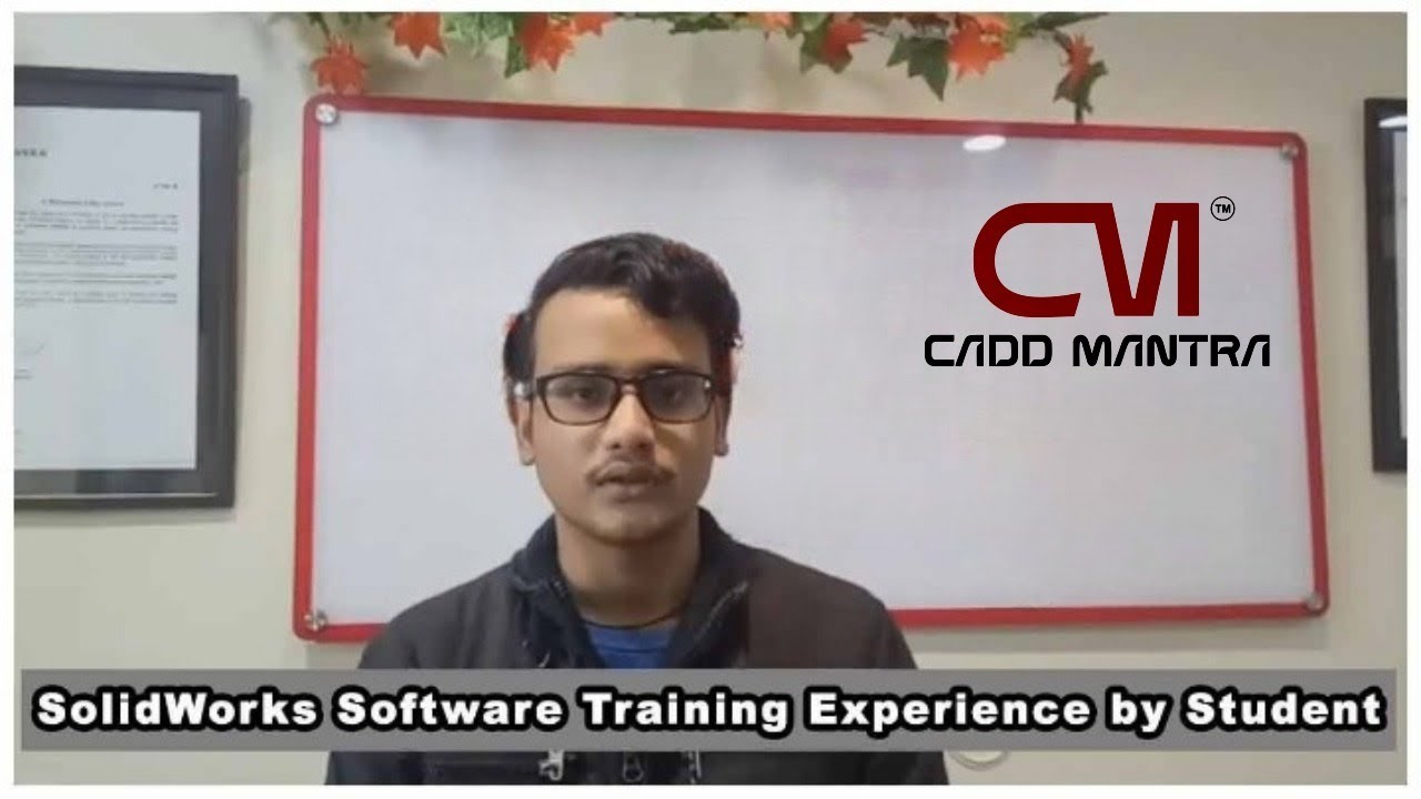 SolidWorks Software Training Experience at Cadd Mantra
