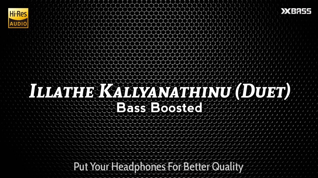 Illathe Kallyanathinu (Duet) | BASS BOOSTED AUDIO | Vettom | Dileep
