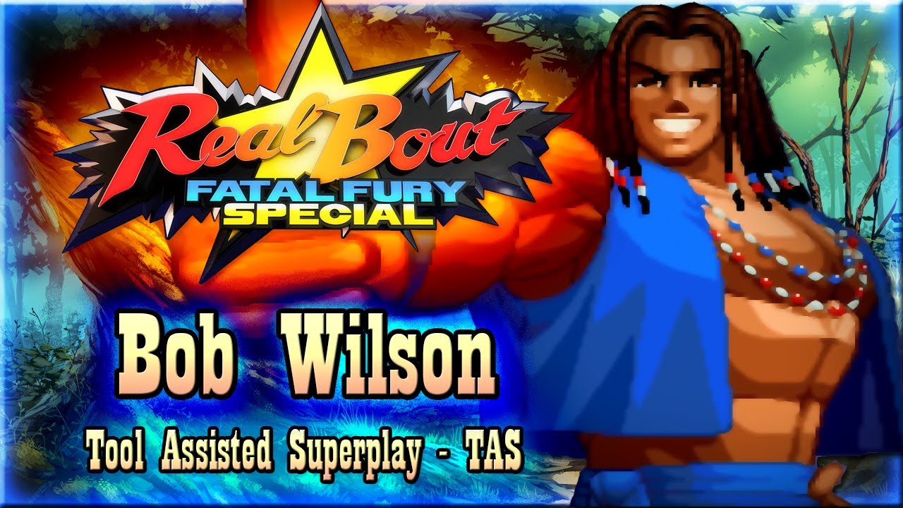 【TAS】REAL BOUT FATAL FURY SPECIAL - BOB WILSON