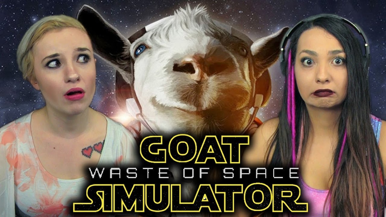 STAR GOAT: REVENGE OF THE GLITCH | Girls Play | Goat Simulator: Waste of Space