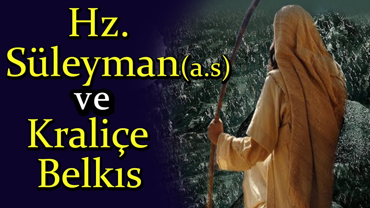 Hazreti Süleyman ve Kraliçe Belkıs (Yaşanmış Dini Hikaye)