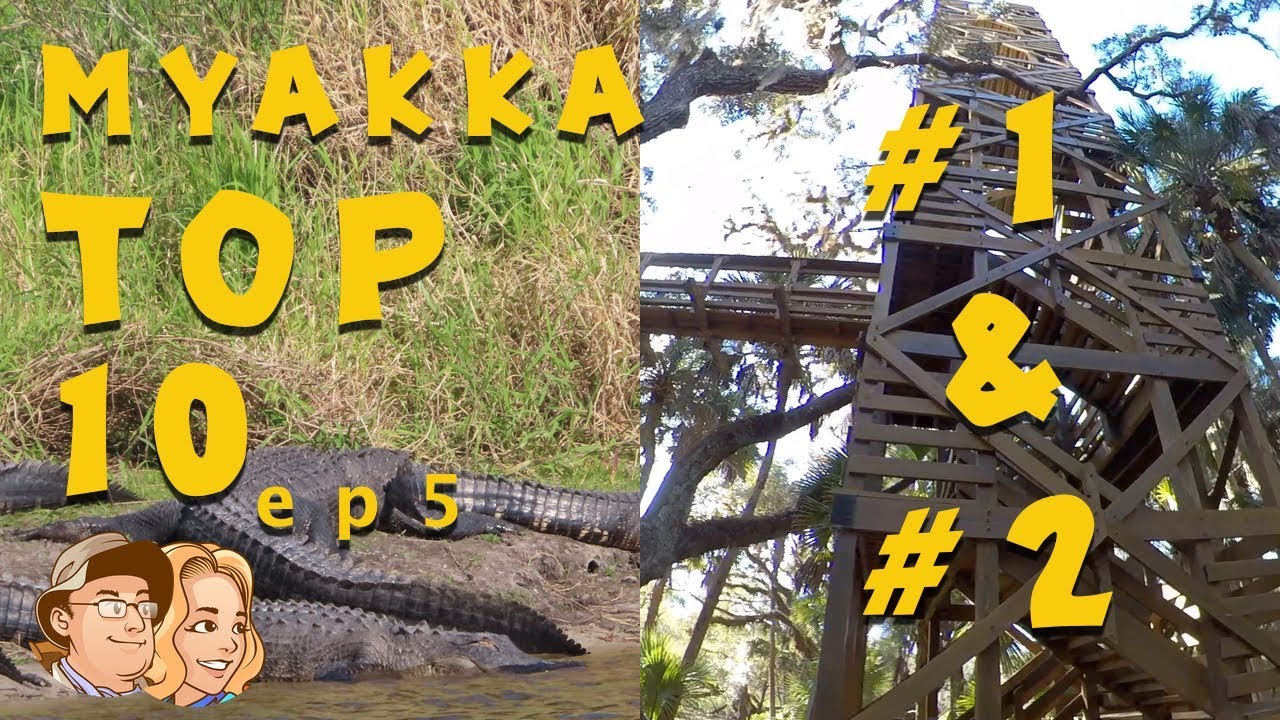 Top Ten Myakka River State Park- Sarasota, Fl  (Ep. 5)