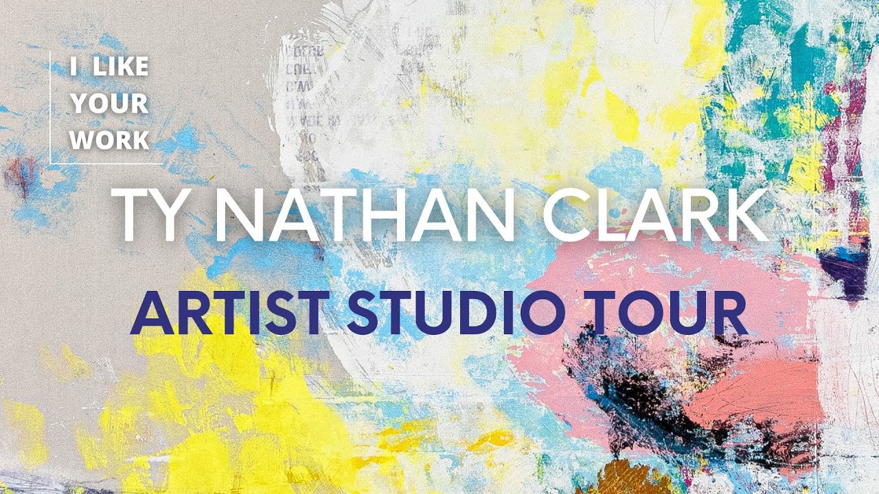 Ty Nathan Clark: Artist Studio Tour