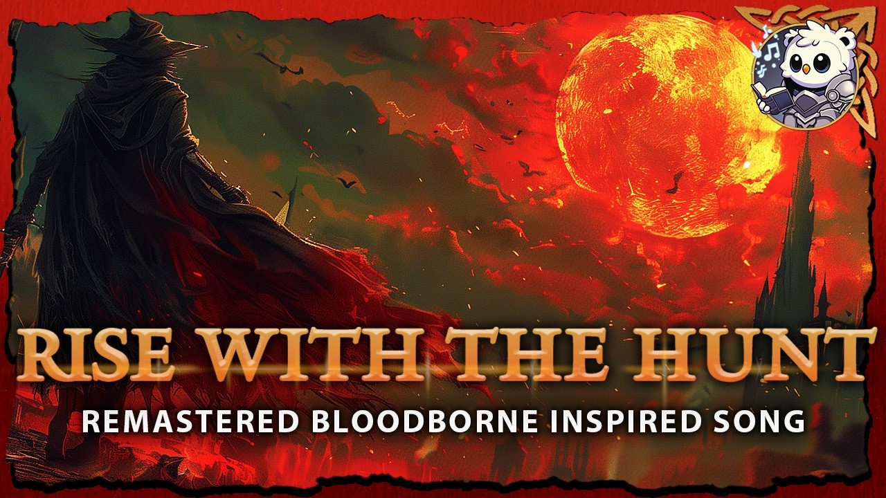 Rise with the Hunt | Bloodborne Song (Hunters vs Beasts)