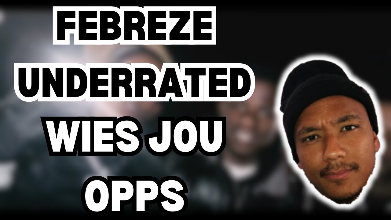 Febreze Underrated - Wies Jou Opps ( CPT Reaction )