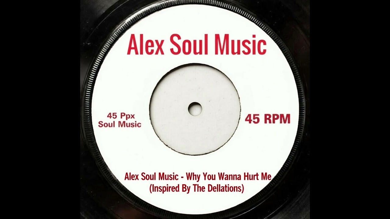 Alex Soul Music - Why You Wanna Hurt Me (Inspired By The Dellations)