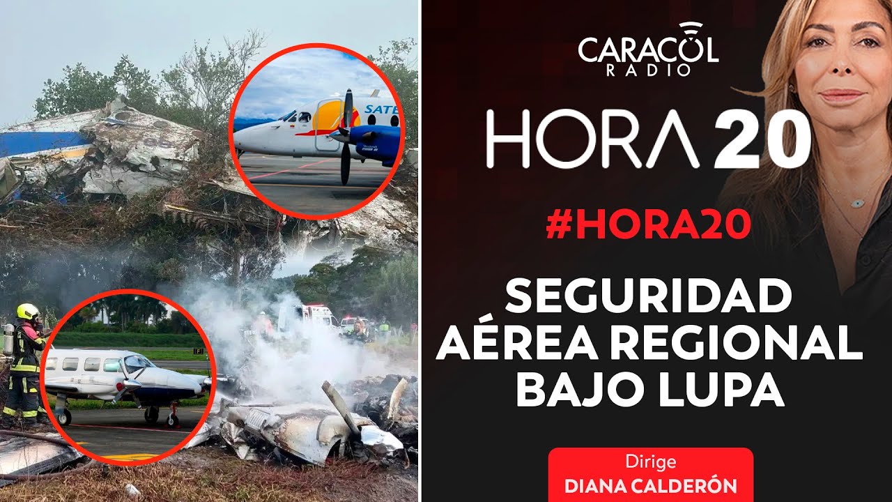 El punto crítico tras el accidente del Satena y el debate por la seguridad aérea | Hora 20