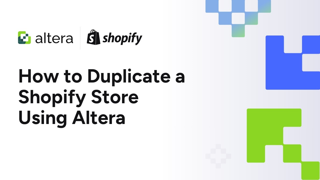 How to Duplicate a Shopify Store: Clone All Data with Altera (2026)