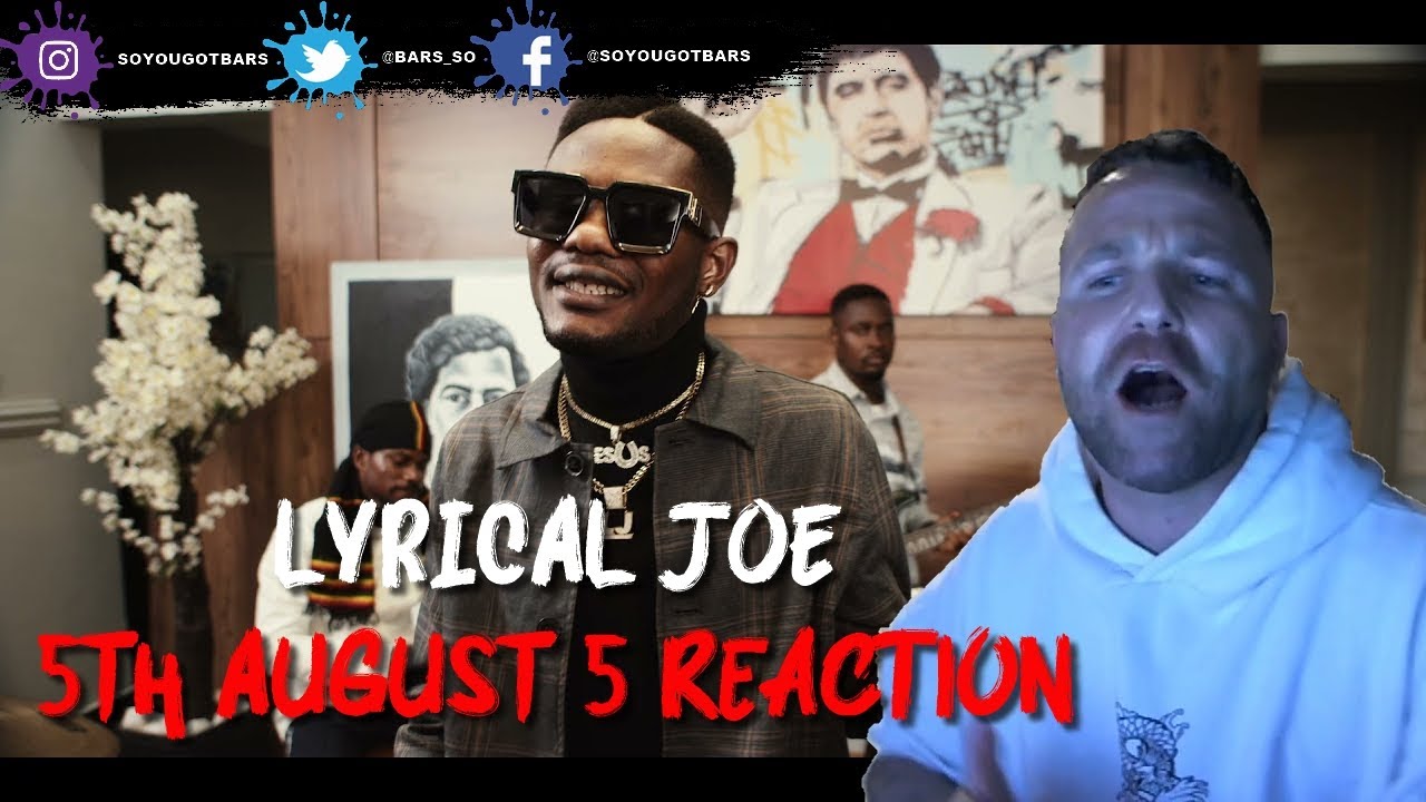 Lyrical Joe - 5th August 5 (Official video)[[REACTION]]