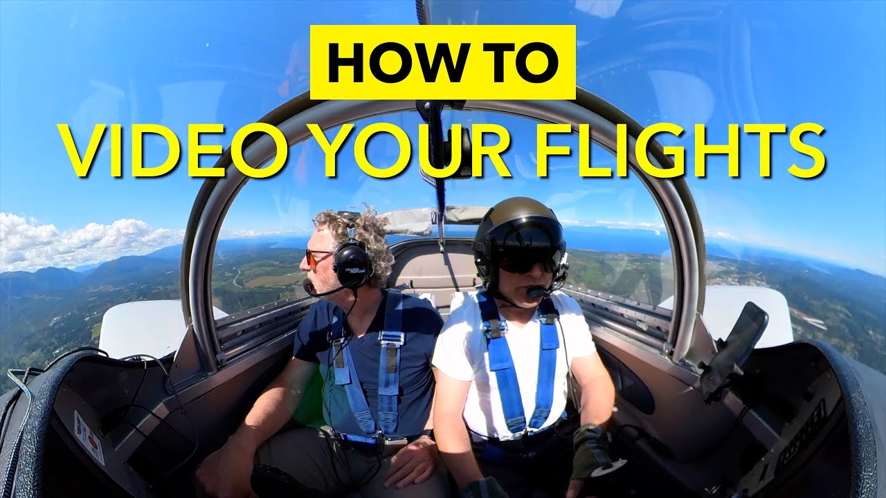 How To Video Your Flights