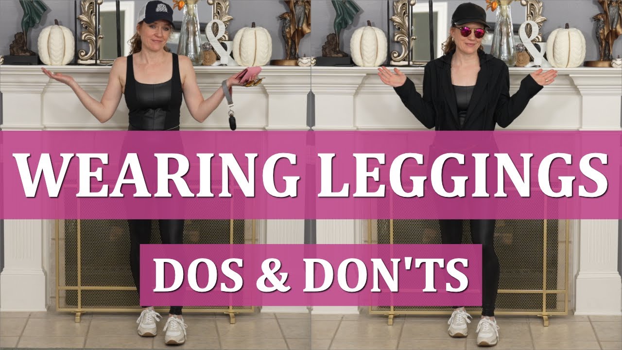 What To Wear & NOT Wear With Leggings / Fashionable Leisure, Casual & Dressy Outfits With Leggings