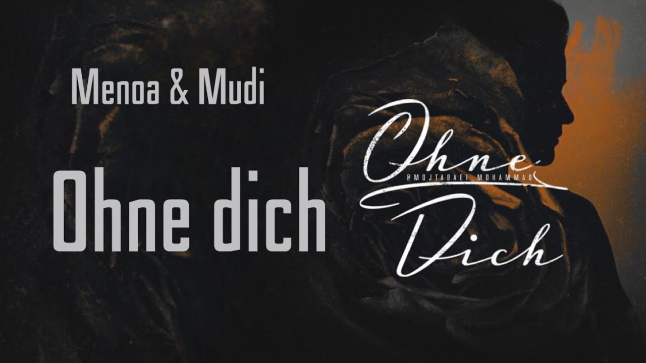 Menoa & Mudi | Ohne dich (Lyrics)