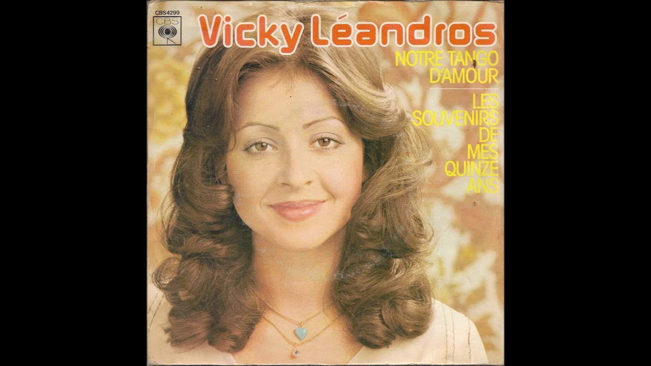 VICKY LEANDROS Les souvenirs de mes quinze and 1976