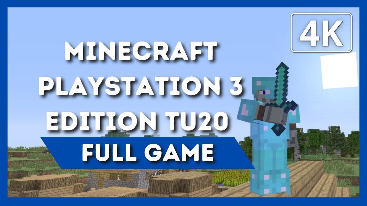 MINECRAFT PLAYSTATION 3 EDITION TITLE UPDATE 20 | Full Game Walkthrough | 4K 60FPS | No Commentary