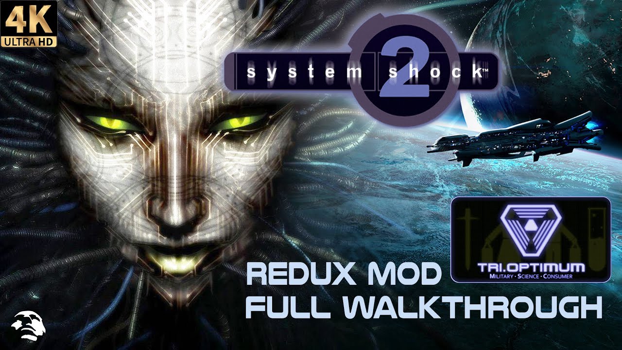 System Shock 2 (1999) 4K/60FPS│FULL WALKTHROUGH│REDUX MOD 1.2│NO COMMENTARY