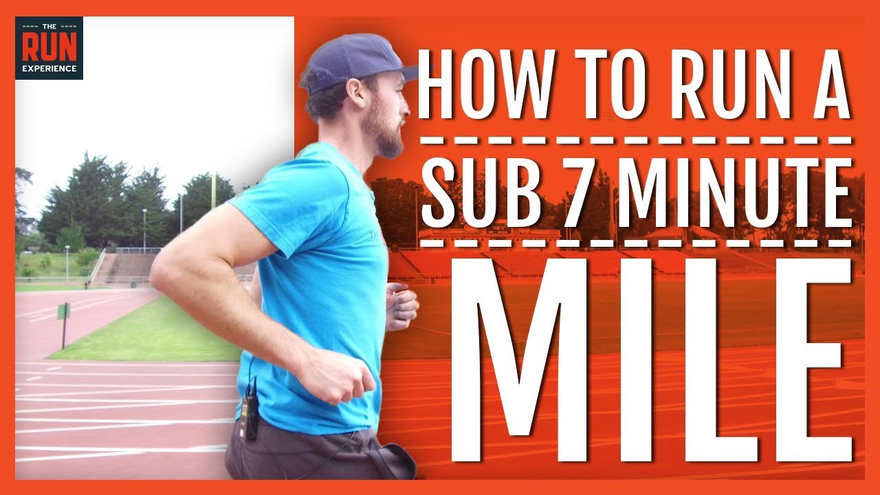 How To Run A Sub 7 Minute Mile