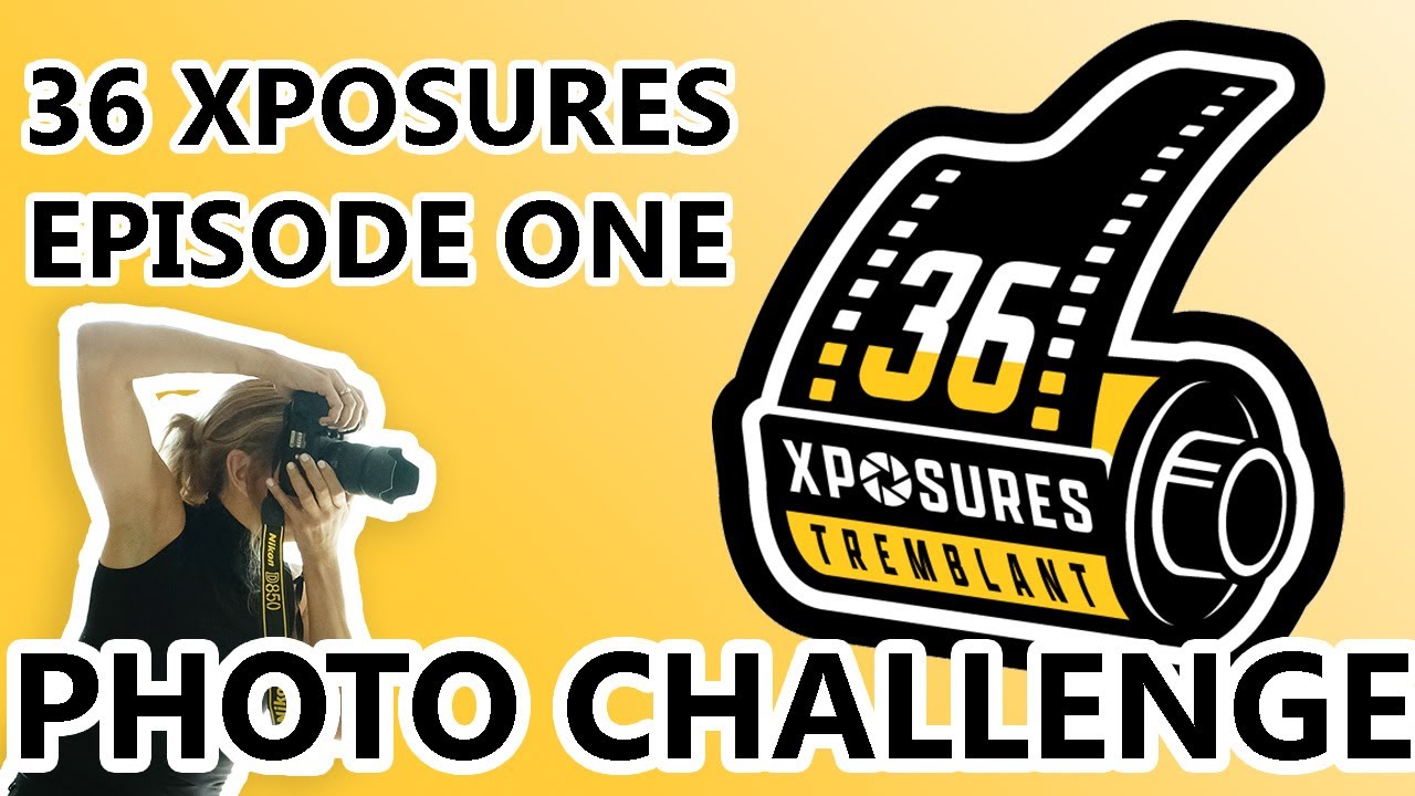 LEARN PHOTOGRAPHY in 36 Xposures &ndash; Ep 1, Season 1