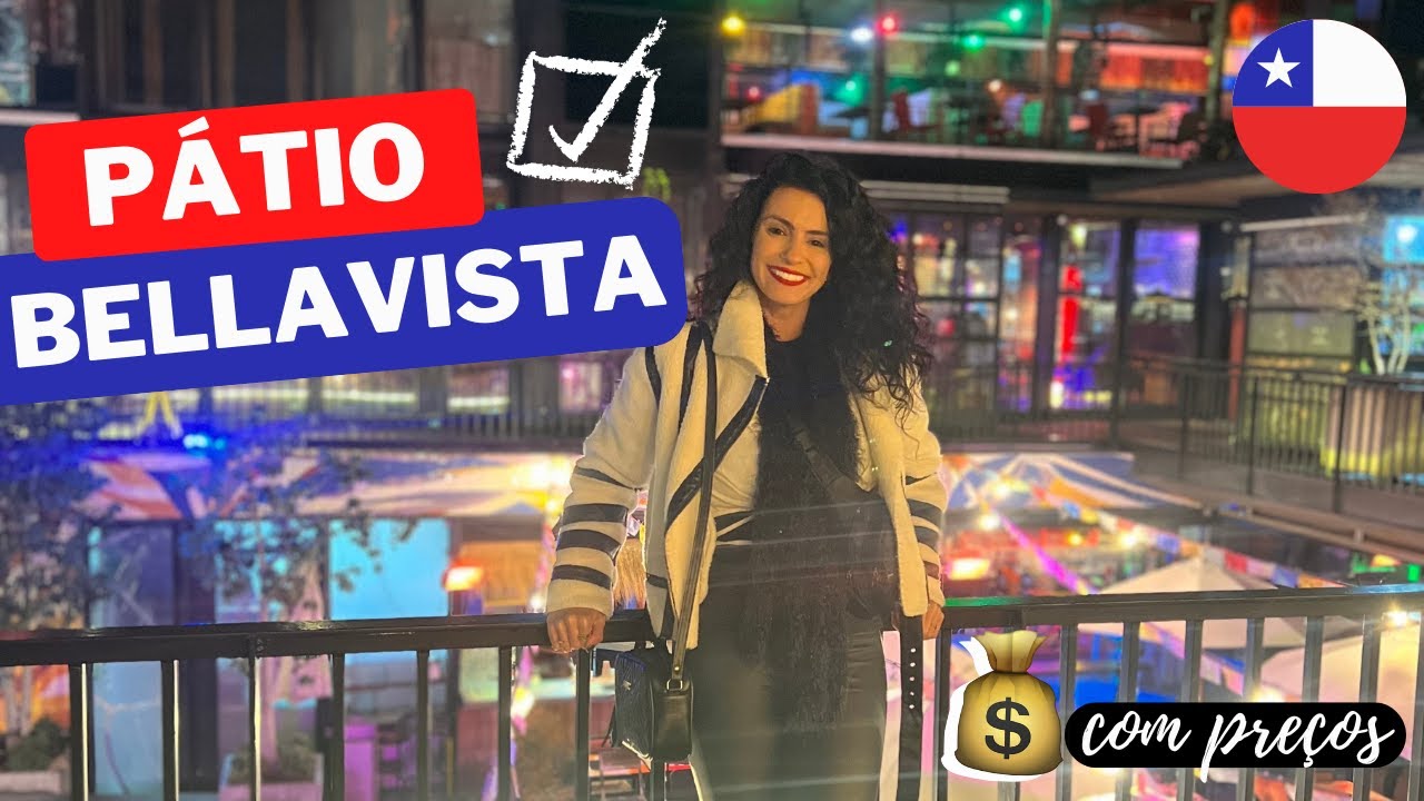 ✅ PÁTIO BELLAVISTA:QUANTO CUSTA,RESTAURANTES, DICAS EXCLUSIVAS DO PÁTIO BELLAVISTA EM SANTIAGO,CHILE