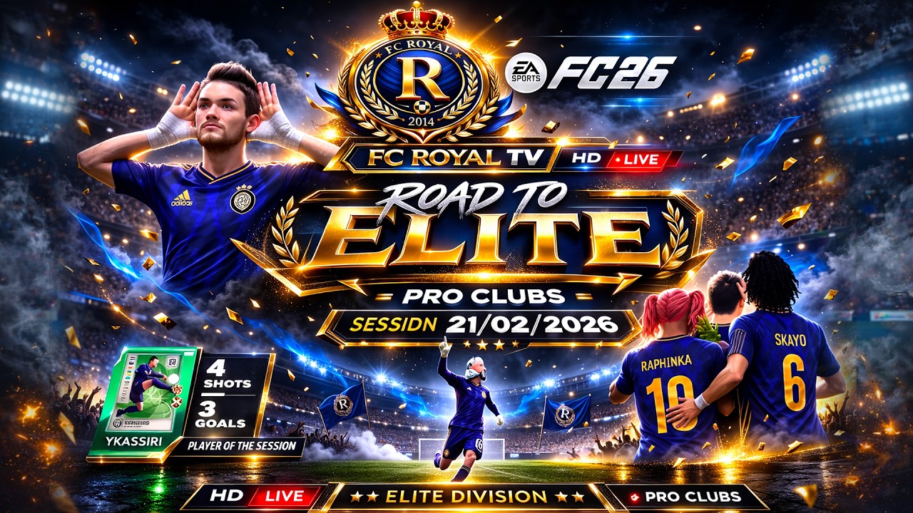 Royal CF - FC 26 - Road to Elite - Pro Clubs Session 21/02/2026
