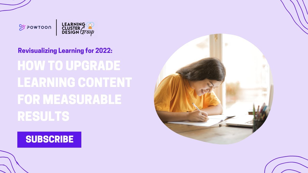 Revisualizing Learning in 2022 | How to Upgrade Learning Content for Measurable Results