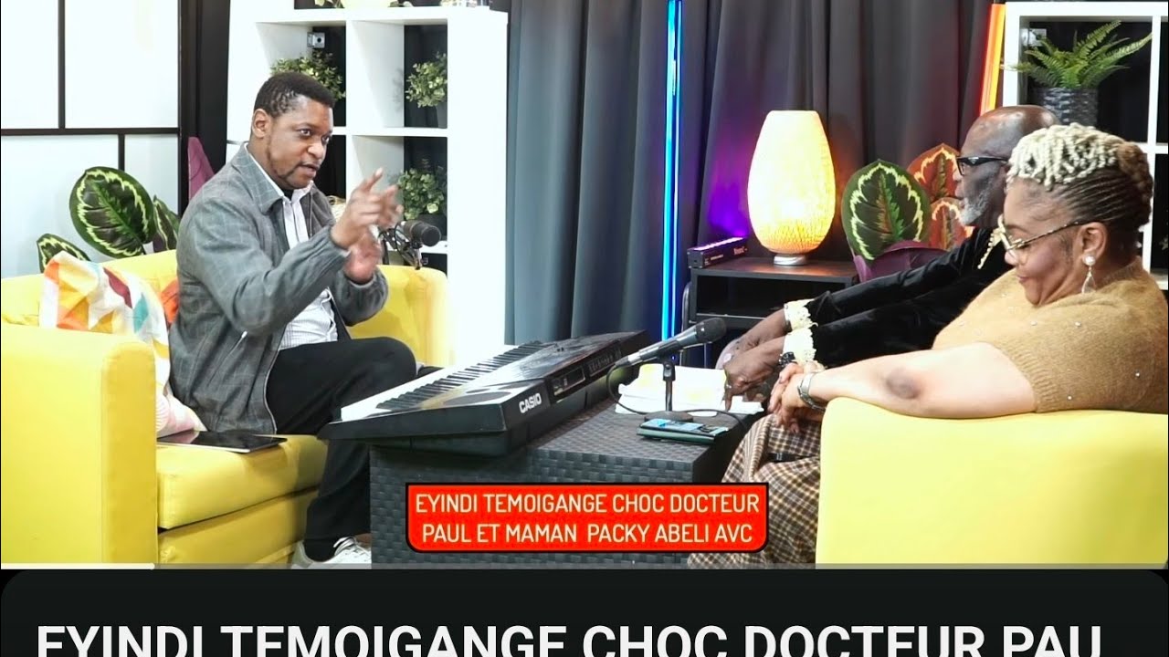 EYINDI TEMOIGANGE CHOC DOCTEUR PAUL ET MAMAN  PACKY ABELI AVC