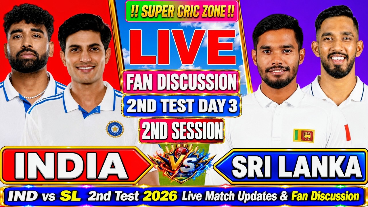 Sri Lanka vs India 2nd Test 2026, 2nd Session | IND vs SL Live Match Updates & Fan Discussion