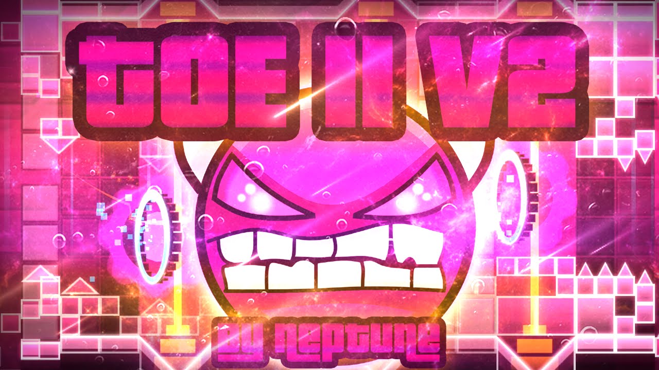 Geometry Dash - Toe II V2 100% GAMEPLAY Online (Neptune) EASY DEMON