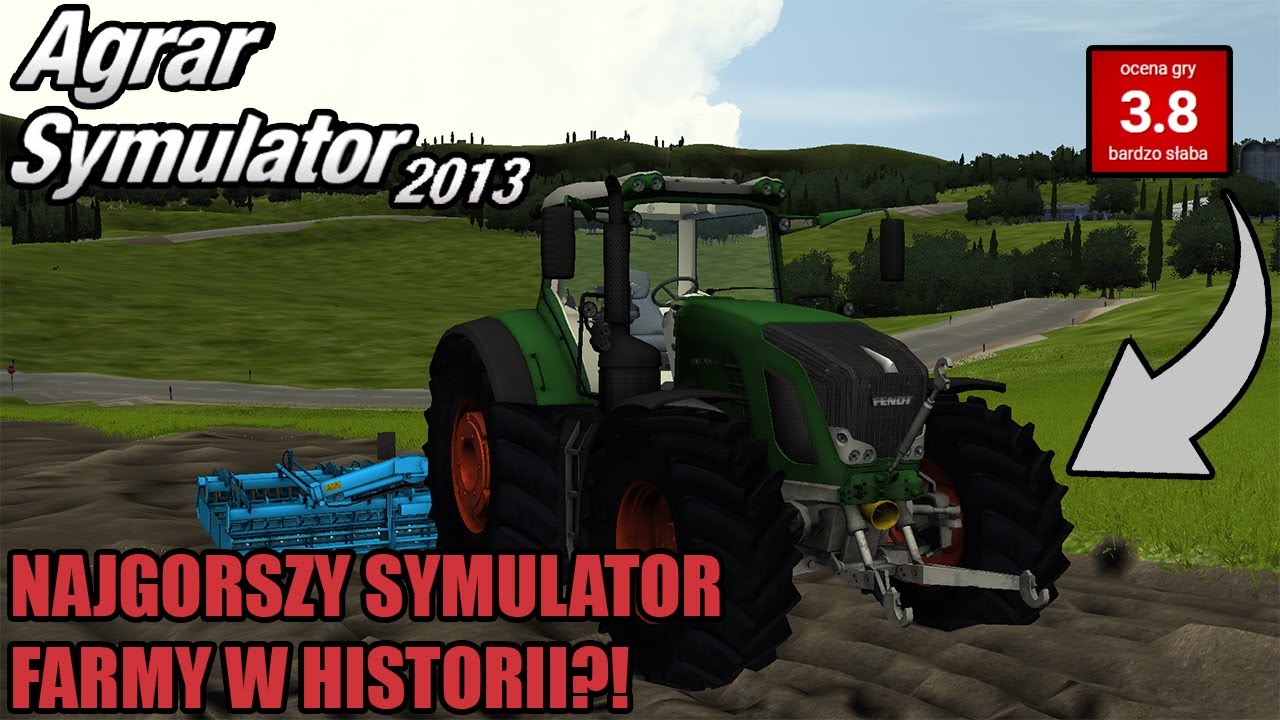 AGRAR SIMULATOR 2013 - NAJGORSZY SYMULATOR FARMY W HISTORII?!