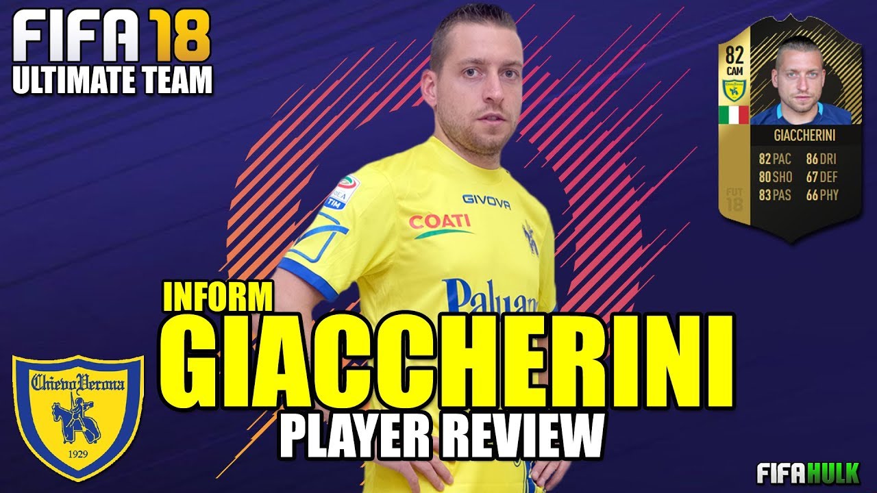 FIFA 18 IF GIACCHERINI REVIEW | ULTIMATE TEAM INFORM GIACCHERINI 82 REVIEW | CHIEVO VERONA