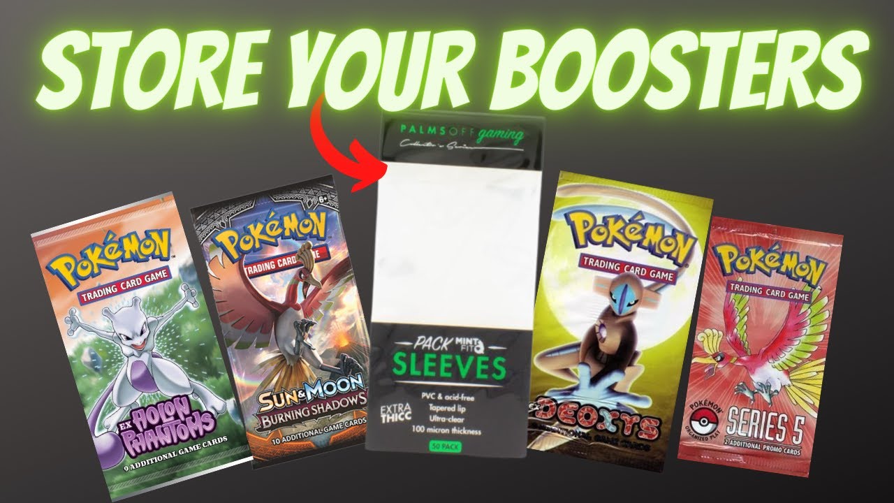 How To Store Loose Pokémon Booster Packs | Reviewing The Palms Off Gaming Booster Pack Sleeves
