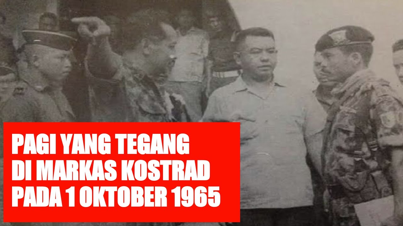 Pagi yang Tegang di Markas Kostrad Pada 1 Oktober 1965