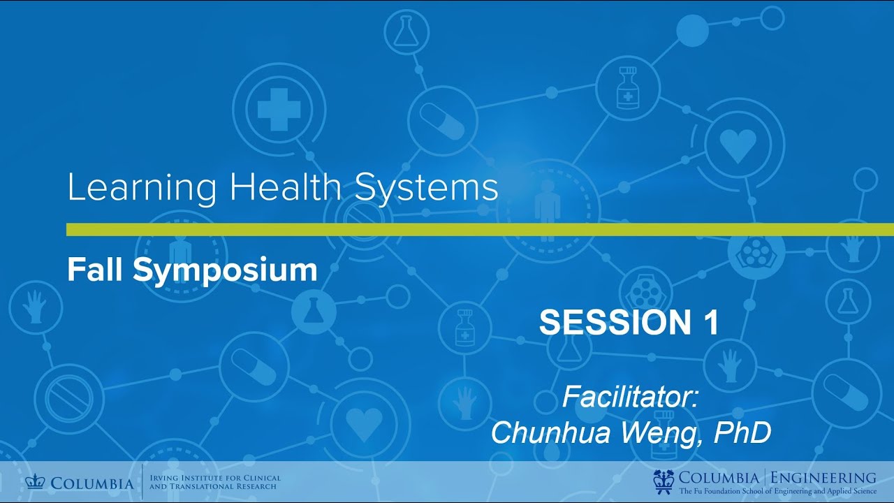 Learning Health Systems Symposium: Session 1