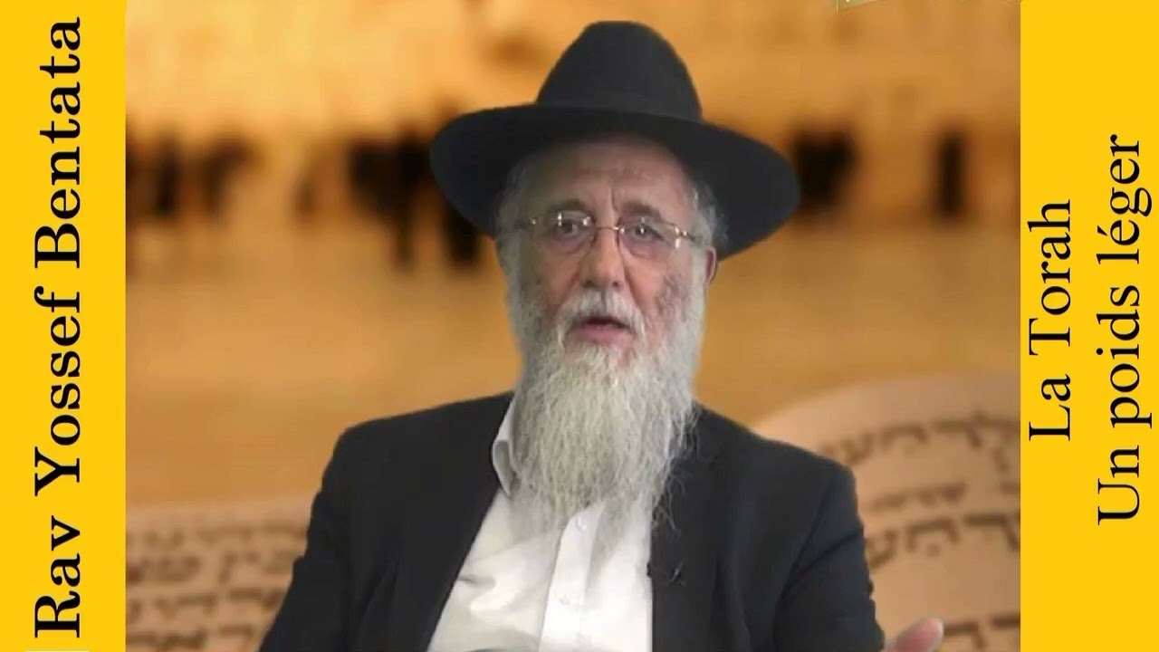 Rav Yossef Bentata - La Torah : Un poids léger