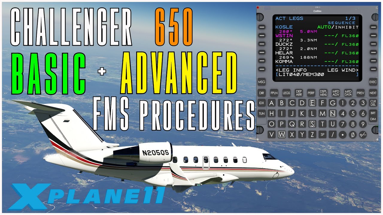 Hot Start Challenger 650 Collins Pro Line 21 FMS Basic & Advanced Procedures Tutorial | X Plane 11