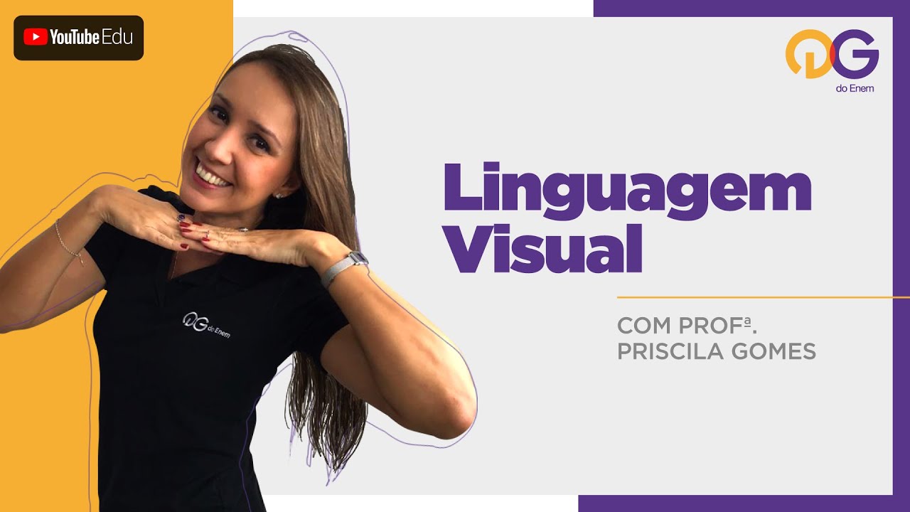 Linguagem Visual - Linguagens com a Prof. Priscila Gomes