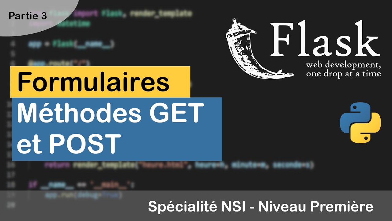 TUTORIEL FLASK #3 : Formulaires, méthodes GET et POST