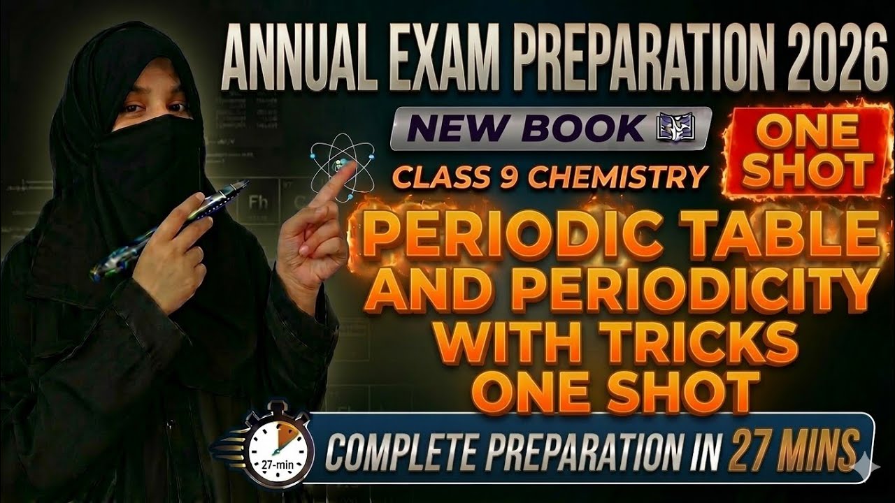 Class 9 Chemistry Chapter 8 One Shot | Periodic Table & Periodicity Complete | New Book 2025