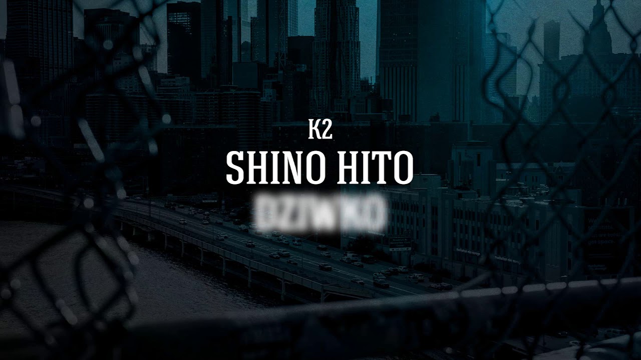 K2 - Shino Hito Dz***o | prod. Pawl0 | AUTONOMIA