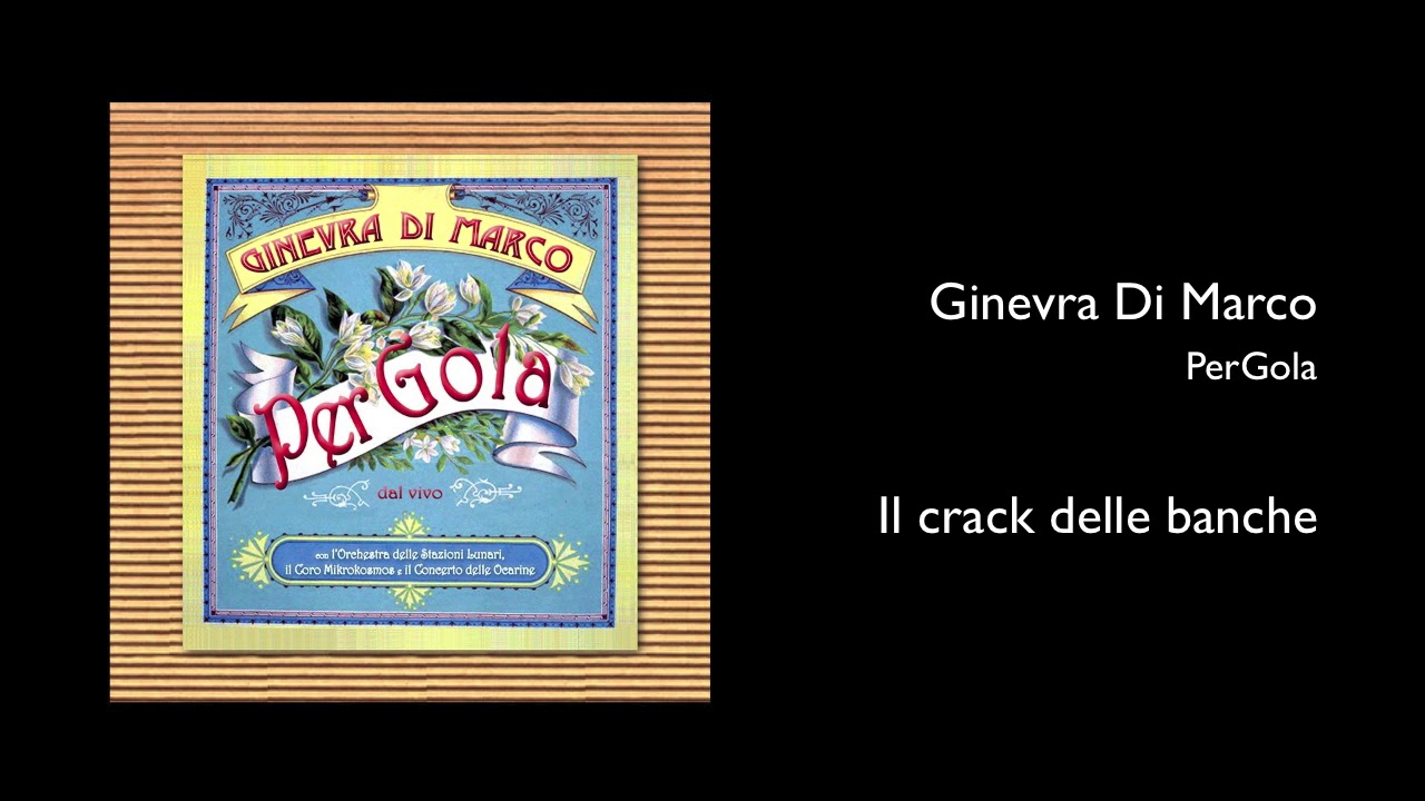 Ginevra Di Marco - Il crack delle banche (PerGola)
