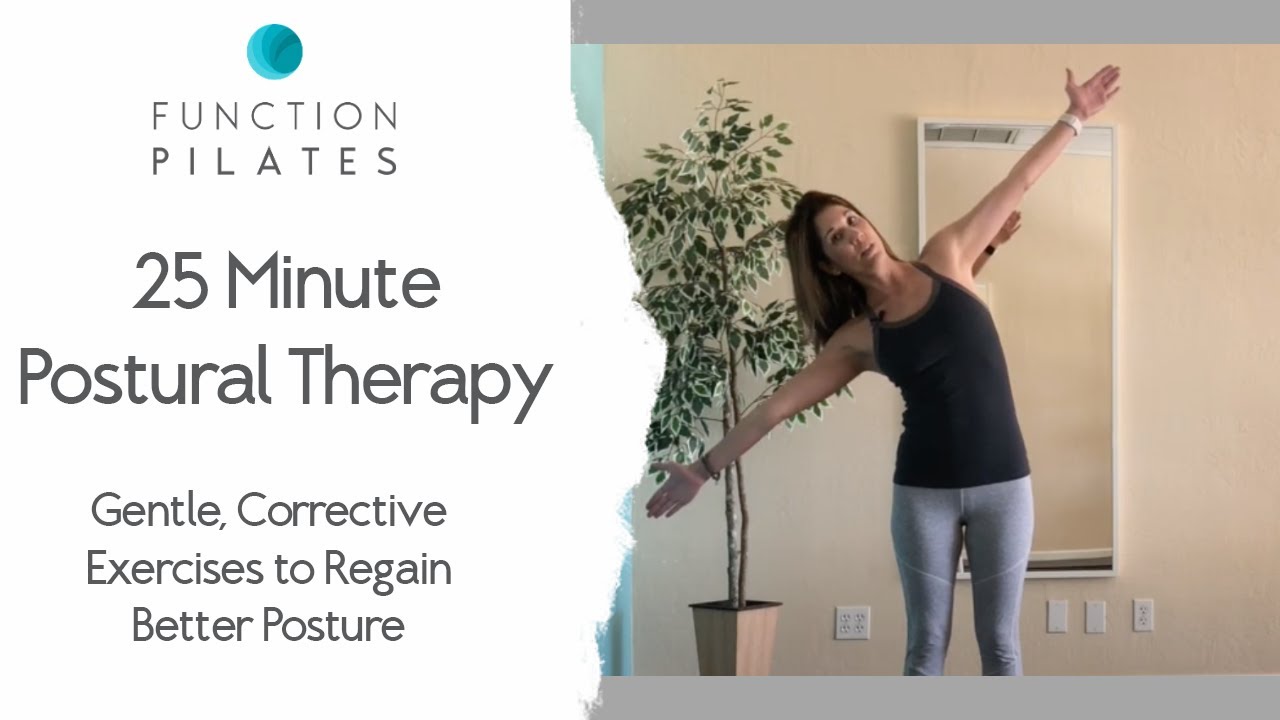 25 Minute Postural Therapy ~ Gentle, Corrective Exercises To Regain Better Posture