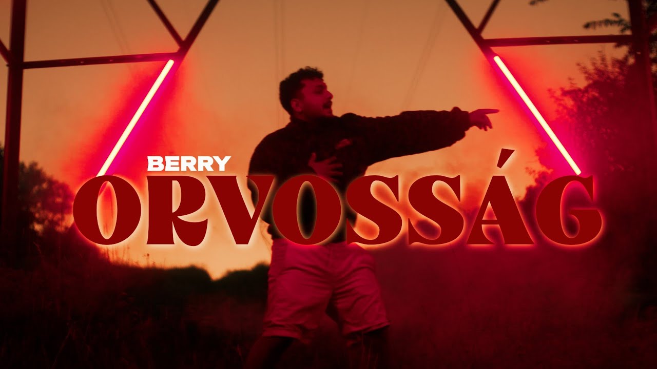 BERRY - ORVOSS&Aacute;G (Official Music Video)