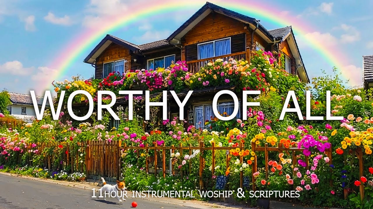 God Is Perfect, He Is Worthy of All 🍀 Calming Worship Music and Bible Verses for Devotional