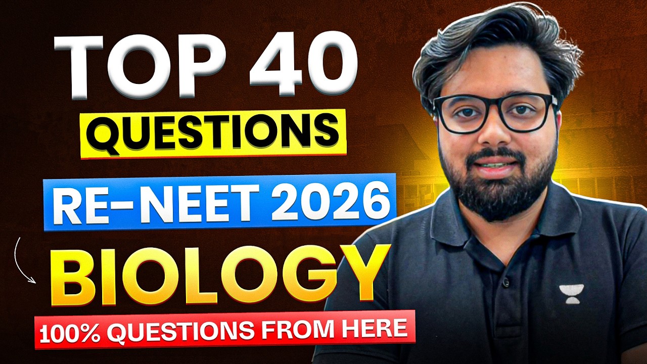 Последние 40 вопросов перед RE-NEET 2026 | Биология