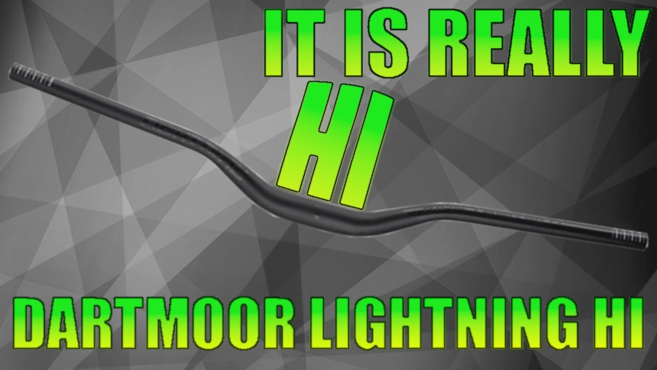 DARTMOOR LIGHTNING HI BAR // What high handlebar for Enduro, Trail, Dirt?