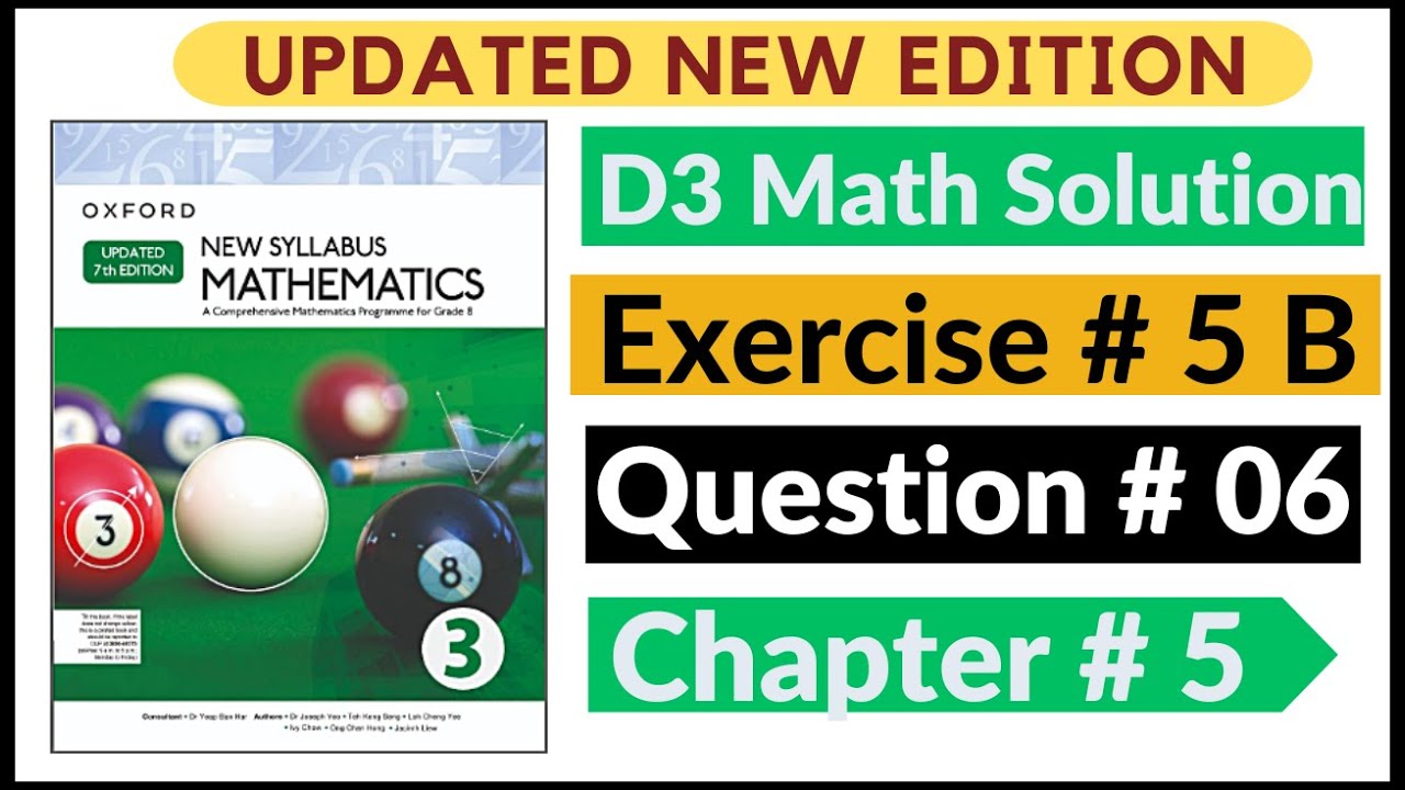 Exercise 5b Question # 06 Oxford New Syllabus Math Updated New Edition| D3 Maths | Chapter 5 |Book 3
