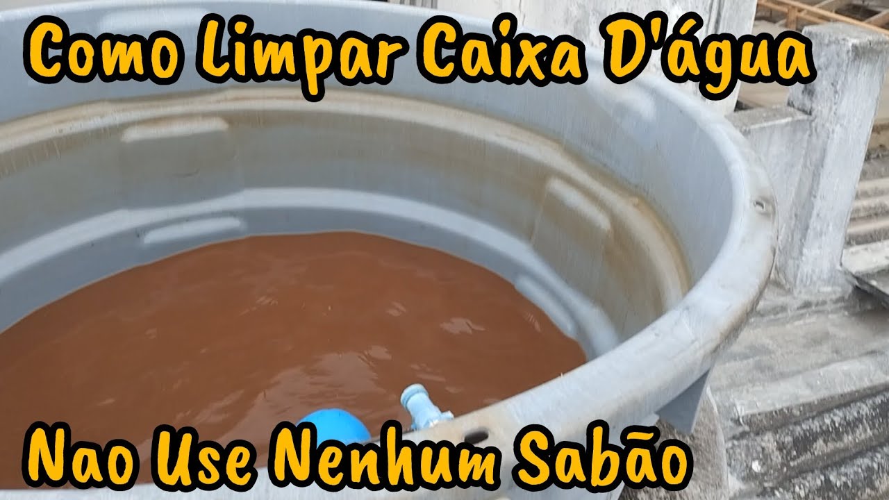 Limpeza de Caixa D'água não pode usar nenhum Sabão, Dicas de Como limpar Caixa D'água 