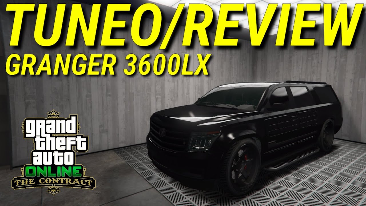 TUNEO/REVIEW DEL NUEVO GRANGER 3600X - NUEVO DLC GTA 5 ONLINE [THE CONTRACT]