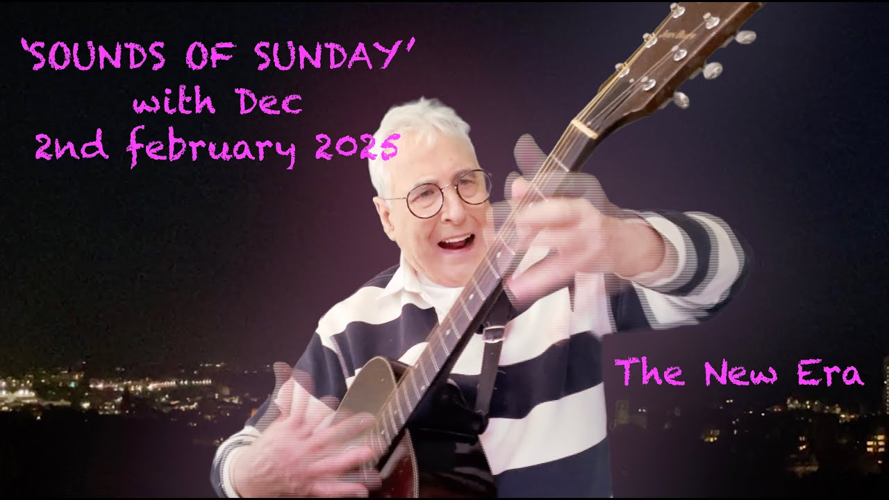 SOUNDS OF SUNDAY WITH DEC 41 REPLAY 020022025 YOUTUBE