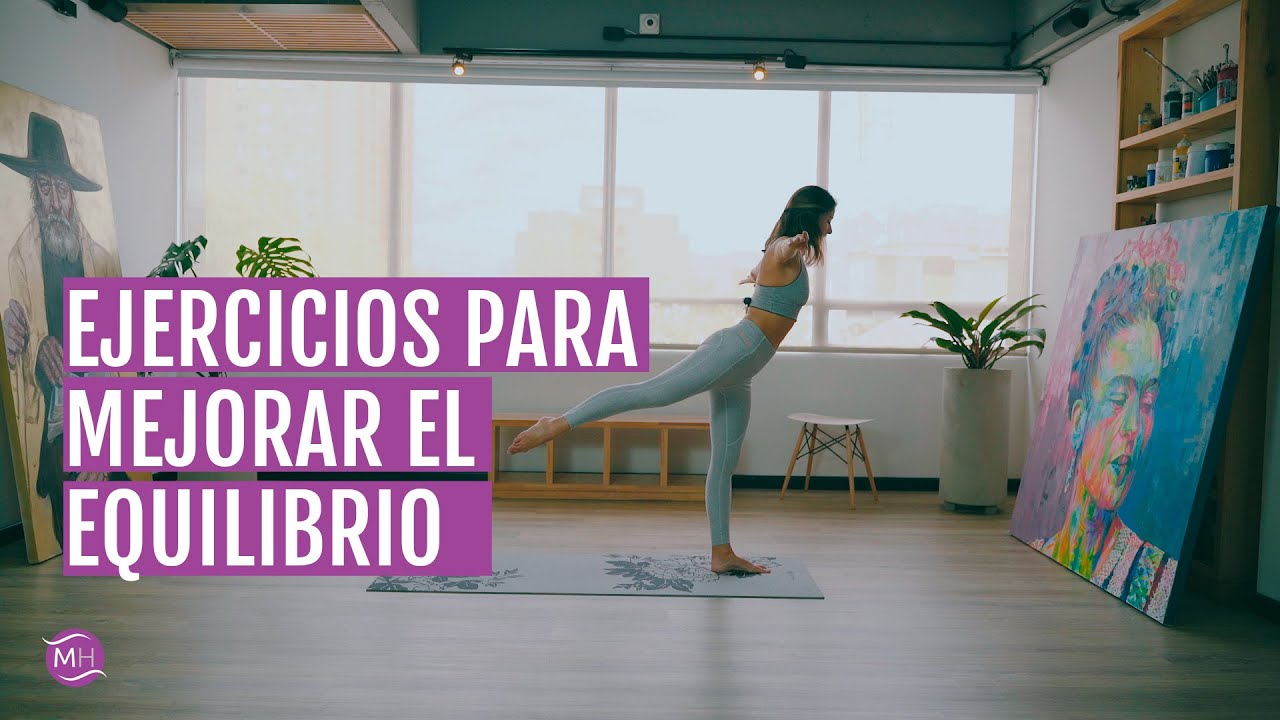 EJERCICIOS PARA MEJORAR EL EQUILIBRIO